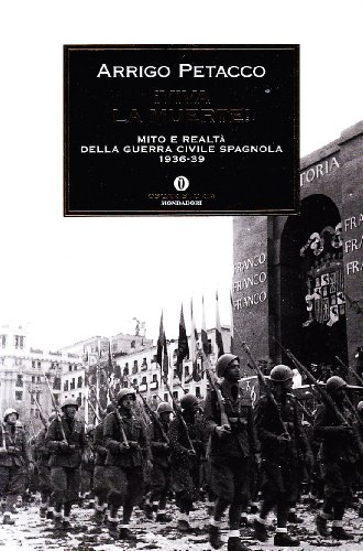 9788804576785: Viva la muerte! Mito e realt della guerra civile spagnola 1936-1939 (Oscar storia)
