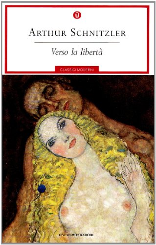 Verso la libertÃ  (9788804577447) by Arthur Schnitzler