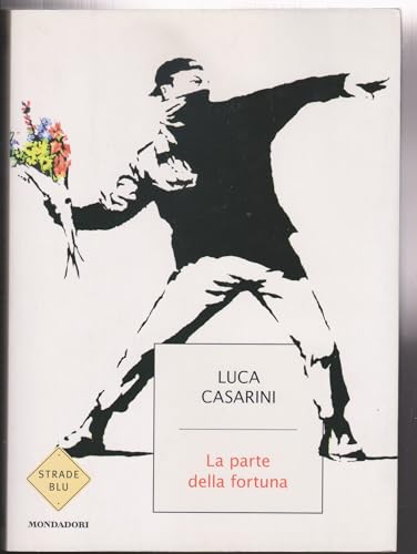 Stock image for La parte della fortuna Casarini, Luca for sale by Librisline