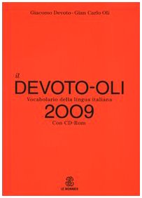 9788804578178: Il Devoto-Oli. Vocabolario della lingua italiana 2009. Con CD-ROM