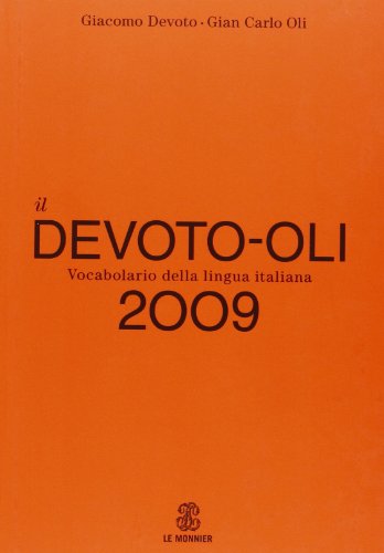 9788804578185: Il Devoto-Oli. Vocabolario della lingua italiana 2009