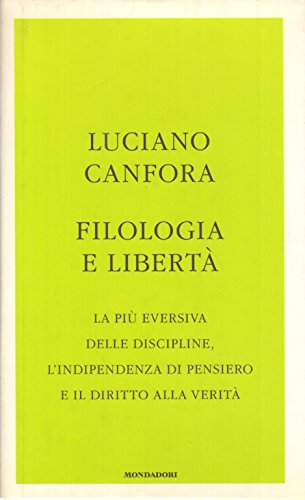 9788804578499: Filologia e libert (Frecce)