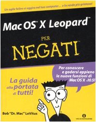 9788804579199: Mac OS X Leopard per negati (Oscar manuali)