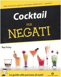 9788804579229: Cocktail per negati (Oscar manuali)