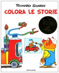 Colora le storie (9788804579281) by Scarry, Richard