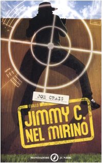 9788804580430: Jimmy C. Nel mirino (Junior giallo)