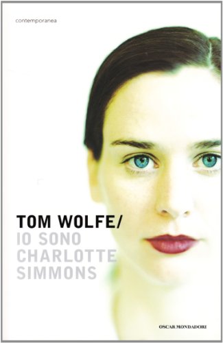 Io sono Charlotte Simmons (9788804582526) by Tom Wolfe