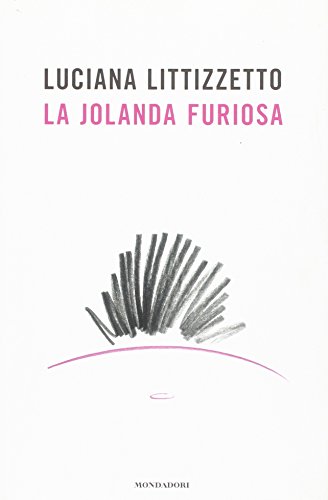 9788804583417: La Jolanda furiosa
