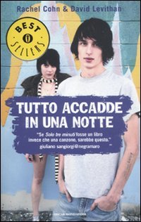 Tutto accadde in una notte (9788804585046) by Rachel Cohn; David Levithan