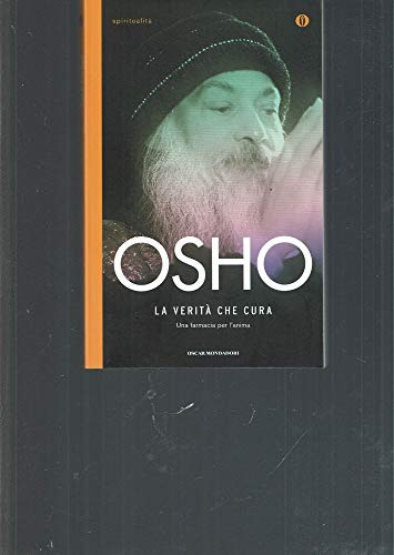 La verità che cura. Una farmacia per l'anima - Osho