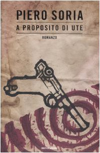 9788804587477: A proposito di Ute