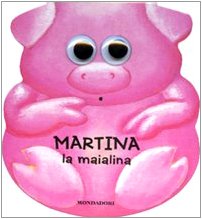 Beispielbild fr Martina la maialina. I dondolibri zum Verkauf von medimops