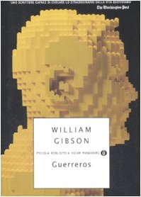 Guerreros (9788804589549) by William Gibson