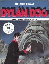 Dylan Dog. Lontano dalla luce - Tiziano Sclavi