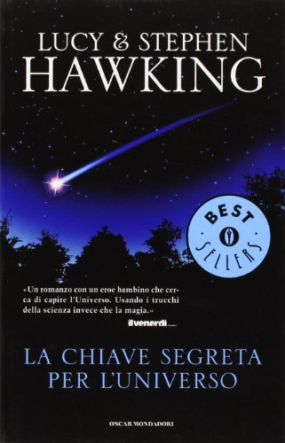 La chiave segreta per l'universo - Hawking, Lucy, Hawking, Stephen