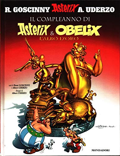 Beispielbild fr Il compleanno di Asterix & Obelix. L'albo d'oro zum Verkauf von medimops