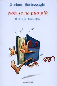 9788804598060: Non se ne pu pi. Il libro dei tormentoni (Biblioteca umoristica Mondadori)