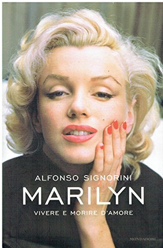 Beispielbild fr Marilyn. Vivere e morire d'amore zum Verkauf von medimops