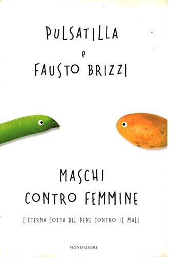 9788804598220: Maschi contro femmine. L'eterna lotta del pene contro il male (Arcobaleno)