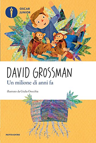 9788804598985: Un milione di anni fa (Oscar junior)