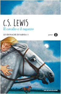 Il cavallo e il ragazzo (Italian translation of The Horse and His Boy)