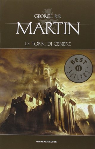 Le torri di cenere (Oscar bestsellers) - George R. R. Martin