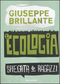 Beispielbild fr L'ecologia spiegata ai ragazzi zum Verkauf von medimops