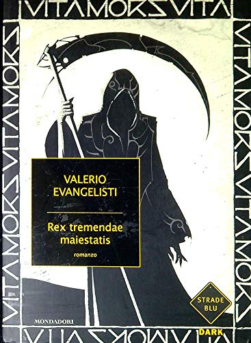 9788804603856: Rex tremendae maiestatis (Strade blu. Fiction)