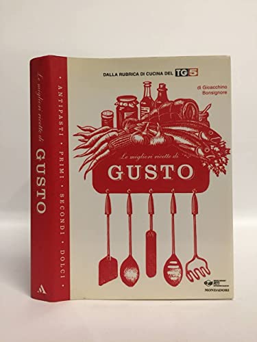 9788804604068: Le migliori ricette di Gusto (Comefare)