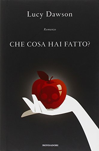 Stock image for Che cosa hai fatto? Dawson, Lucy; Colombo, Adriana and Frezza Pavese, Paola for sale by Librisline