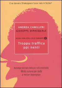 Troppu trafficu ppi nenti - Camilleri Andrea;Dipasquale Giuseppe