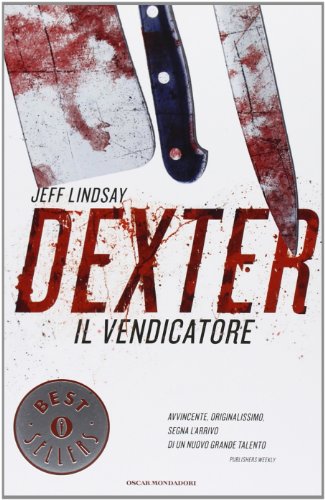 Dexter il Vendicatore - Jeff Lindsay