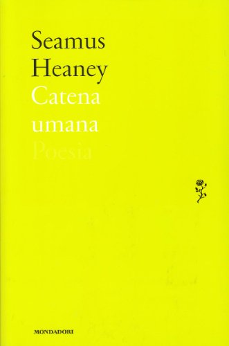 Catena umana (9788804607359) by Heaney, Seamus