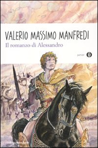 Il romanzo di Alessandro (9788804607663) by Manfredi, Valerio Massimo
