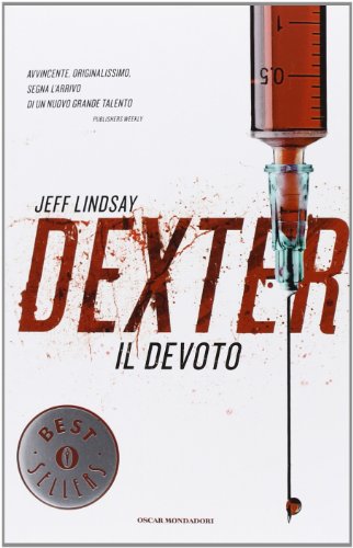 Dexter il devoto (9788804608080) by Jeff Lindsay