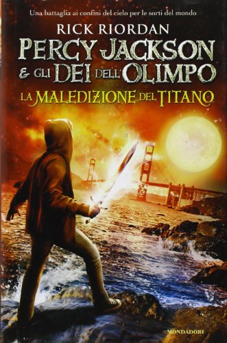 La maledizione del titano. Percy Jackson e gli dei dell'Olimpo (9788804608400) by Riordan, Rick.