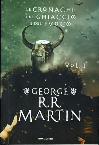 Le cronache del ghiaccio e del fuoco vol. 1 (9788804610311) by George R.R. Martin