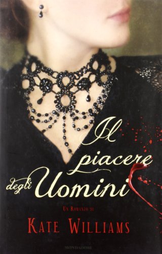 Il piacere degli uomini (9788804611592) by Williams, Kate