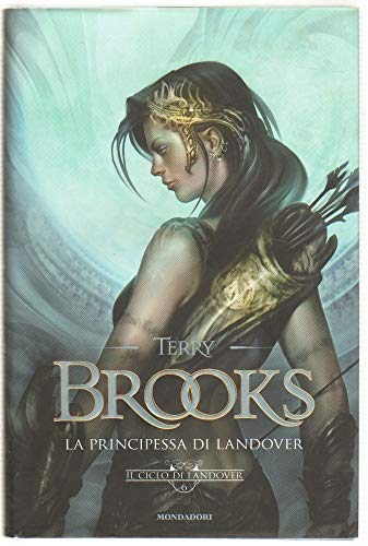 La principessa di Landover. Ciclo di Landover vol. 6 (9788804611622) by Brooks, Terry.