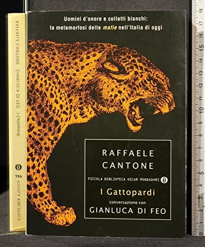 Beispielbild fr I gattopardi. Uomini d'onore e colletti bianchi: la metamorfosi delle mafie nell'Italia di oggi zum Verkauf von medimops