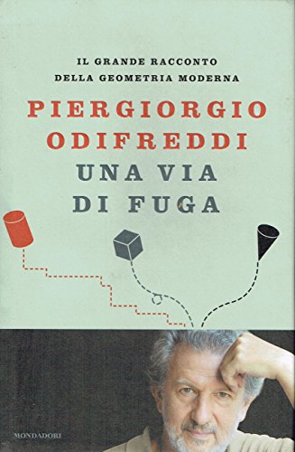 Beispielbild fr Una via di fuga. Il grande racconto della geometria moderna zum Verkauf von medimops