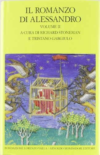 9788804613992: Il romanzo di Alessandro. Testo greco e latino a fronte (Vol. 2) (Scrittori greci e latini)