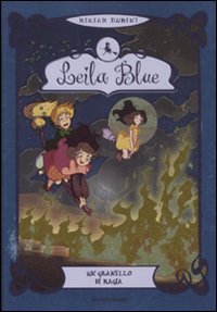 Imagen de archivo de Un granello di magia. Leila blue a la venta por libreriauniversitaria.it