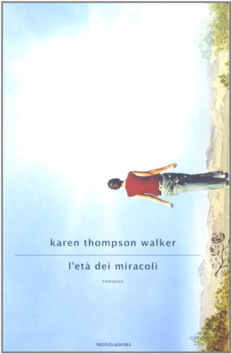 L'etÃ: dei miracoli (9788804615088) by Thompson Walker, Karen