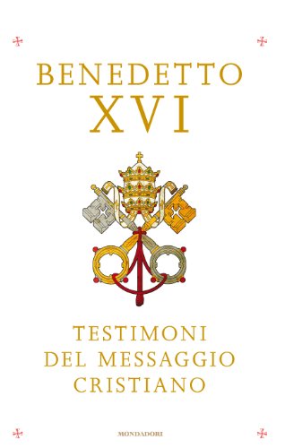 Stock image for Testimoni del messaggio cristiano Benedetto XVI (Joseph Ratzinger) and Vigini, G. for sale by Copernicolibri