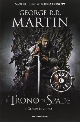 Il trono di spade. Libro primo delle Cronache del ghiaccio e del fuoco: 1 [ Game of Thrones book 1 ] (Italian Edition) (9788804616351) by George R. R. Martin