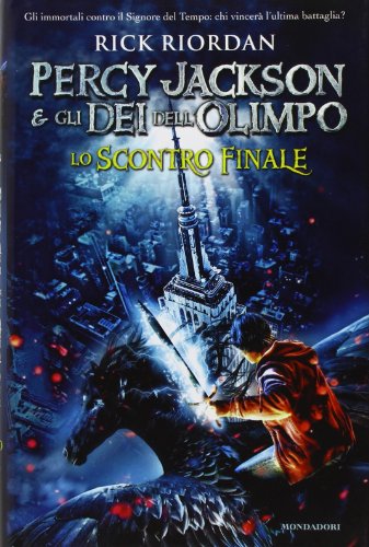 9788804616672: Lo scontro finale. Percy Jackson e gli dei dell'Olimpo (I Grandi)