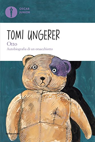 Otto. Autobiografia di un orsacchiotto (9788804617129) by Ungerer, Tomi