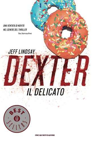 Dexter il delicato (9788804617334) by Lindsay, Jeff