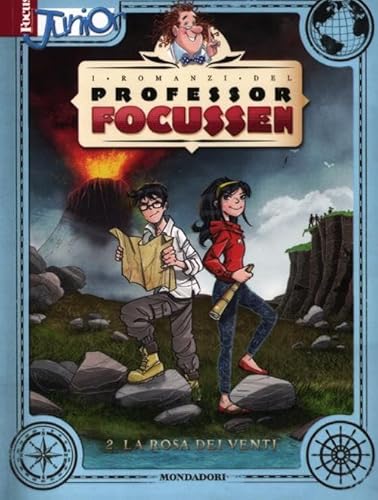 9788804618195: La rosa dei venti. I romanzi del Professor Focussen (Vol. 2) (Focus Junior)